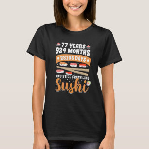 T-shirt 77 Anniversaire Sushi Anniversaire 77 ans
