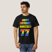 T-shirt 77e anniversaire — Bold, Fun, Rainbow 77, Nom pers (Devant entier)