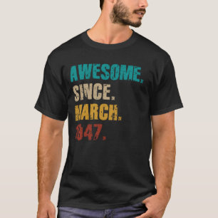 T-shirt 78 ans Vintage stupéfiant depuis mars 1947 78e