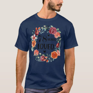 T-shirt 78 Years Loved Mom Grandma 78 Years Old Birthday 1