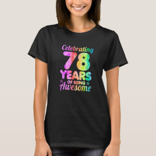 T-shirt 78ème anniversaire Idée célébrant 78 année d'être