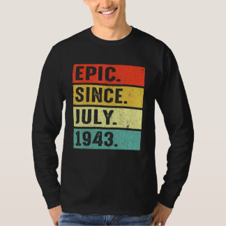 T-shirt 79 ans Epic depuis juillet 1943 79e anniversaire