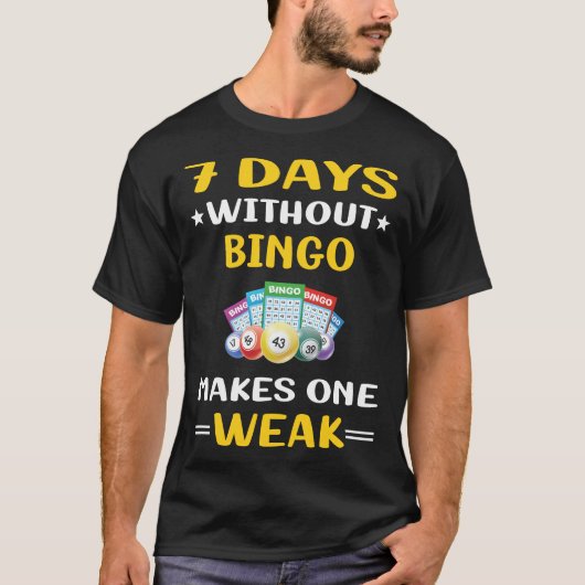 T-shirt 7 Jours Sans Bingo (Devant)