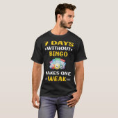 T-shirt 7 Jours Sans Bingo (Devant entier)