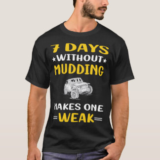 T-shirt 7 jours sans embourber la boue