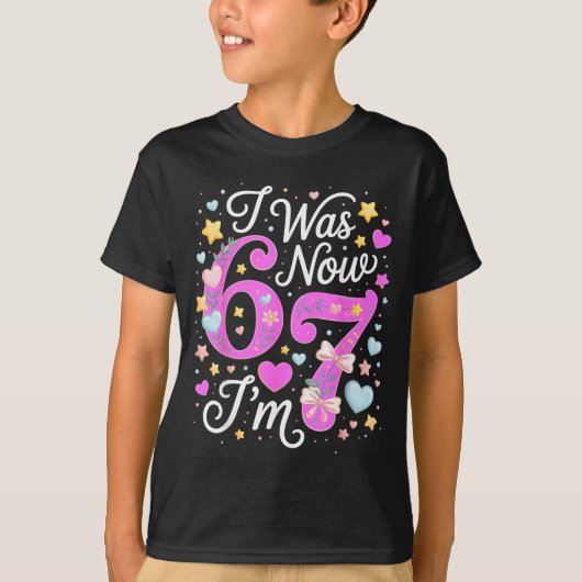 T-shirt 7 Year Old Birthday Girl - I Was 6 Now I'm 7 67 (Devant)