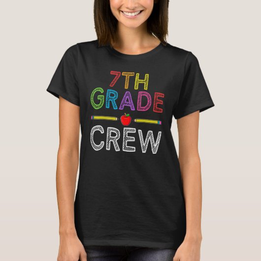 T-shirt 7th Grade Crew   Seventh Grade Teacher 1st Day of  (Devant)