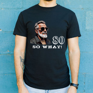 T-shirt 80 Alors ce que Drôle Dit 80e Anniversaire Homme C
