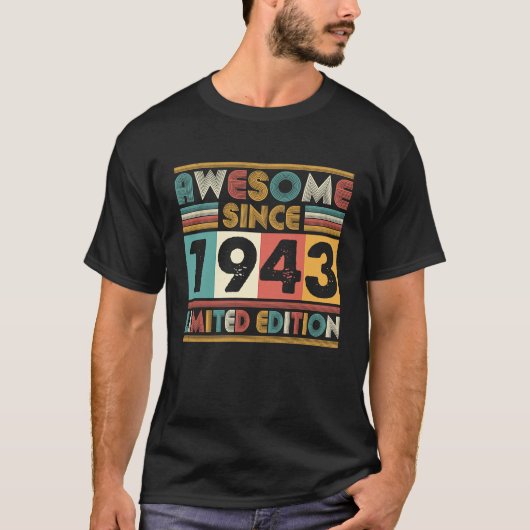 T-shirt 80 Ans Awesome depuis 1943 80e anniversaire Fabriq (Devant)