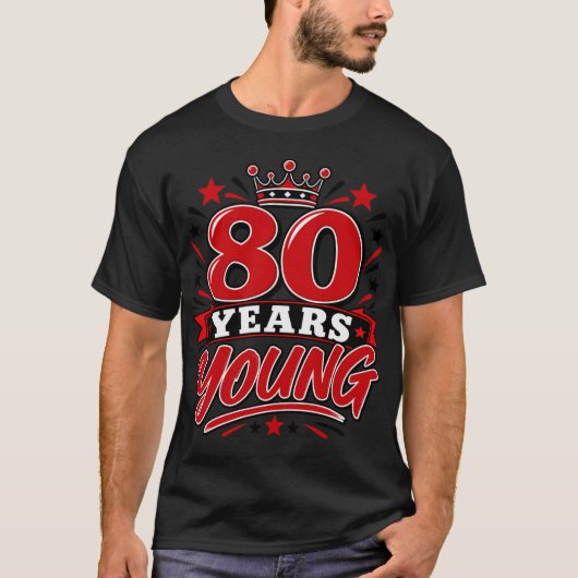 T-shirt 80 Ans Jeune (Devant)