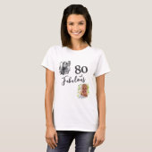 T-shirt 80 et fabuleux 2 Photo 80e anniversaire (Devant entier)