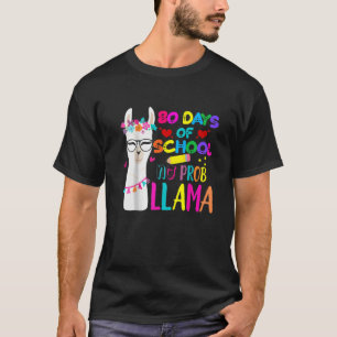 T-shirt 80 Jours De Professeur À L'École Pas De Prob Llama
