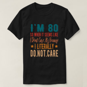 T-shirt 80 Littéralement Ne S'En Soucie Pas - 80ème Annive