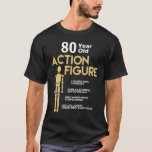 T-shirt 80 Years Old Action Figure 80th Birthday Anniversa<br><div class="desc">80 ans d'action Figure 80e anniversaire</div>