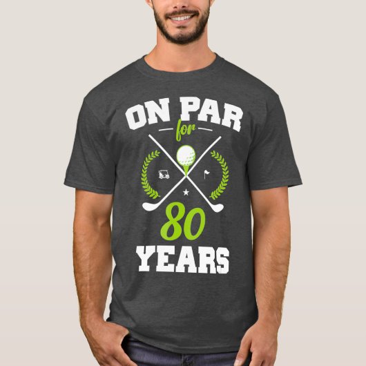 T-shirt 80 Years Old Happy 80th Birthday for Golfers (Devant)