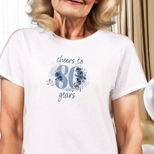 T-shirt 80e anniversaire Cheers à 80 ans Numéro floral