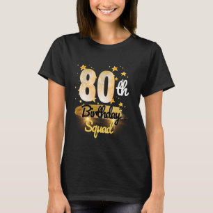 T-shirt 80e Anniversaire Squad Amusant 80 ans Anniversaire