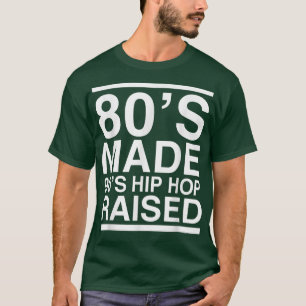 T-shirt 80s Fabriqué 90s Hip hop Élevé 80s 90s Musique Hom