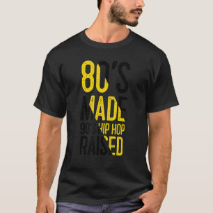 T-shirt 80's Made 90's Hip hop Raised Apparel 2