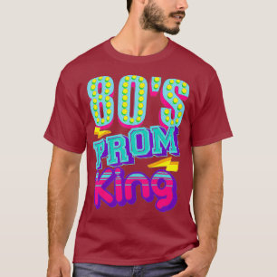 T-shirt 80s Prom King Shirt Funny Disco Throwback