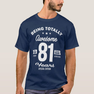T-shirt 81 Ans Amusant 81e Anniversaire