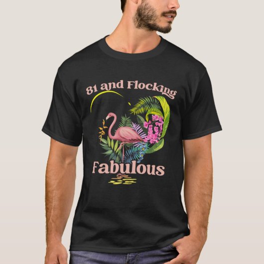 T-shirt 81 ans et flocage Fabuleux Flamant rose naissance (Devant)
