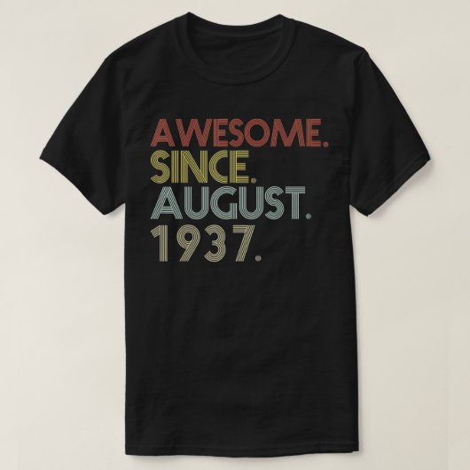 T-shirt 84e anniversaire 84 ans Incroyable depuis août 1 (Design devant)