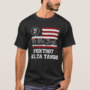 T-shirt 8647 Anti Trump Foxtrots Deltas Tangos Impeach 47