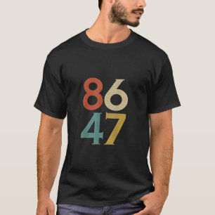 T-shirt 86 47 Trump Cool rétro anti-Trump