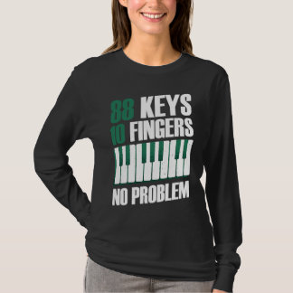 T-shirt 88 keys 10 fingers no problem piano