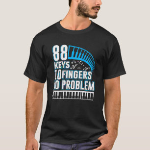 T-shirt 88 Touches 10 Doigts Pas de problème Arrière-plan