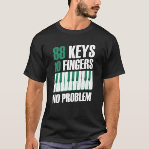 T-shirt 88 touches 10 doigts pas de problème piano