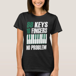 T-shirt 88 touches 10 doigts pas de problème piano