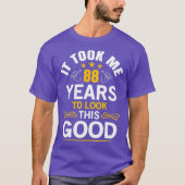 T-shirt 88e anniversaire design m'a pris 88 ans (Devant)