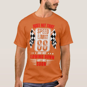 T-shirt 88e anniversaire Limite de vitesse Signal 88 ans