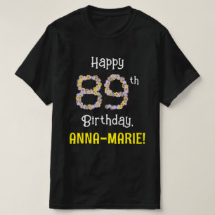T-shirt 89e anniversaire : Fleurs florales Numéro "89" + N