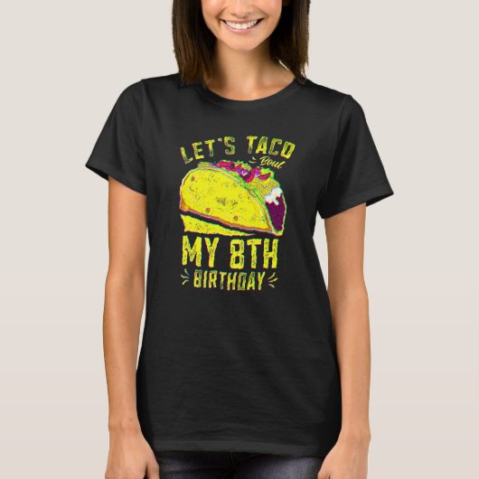 T-shirt 8 Ans Amusant Faisons Taco Bout Mon 8e anniversair (Devant)