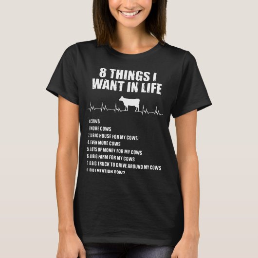T-shirt 8 choses que je veux chez la vache à vie (Devant)