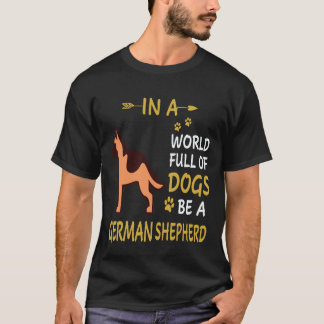 T-shirt 8 Dans un monde plein de chiens soyez un berger al