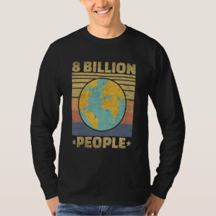 T-shirt 8 Milliards De Personnes Réalisations Célébrent Re