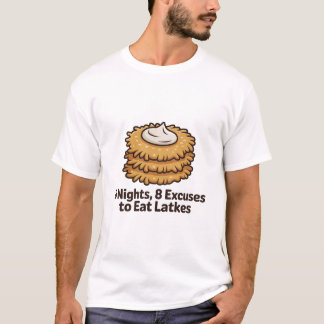 T-shirt 8 Nuits 8 Excuses pour manger Latkes drôle Juif