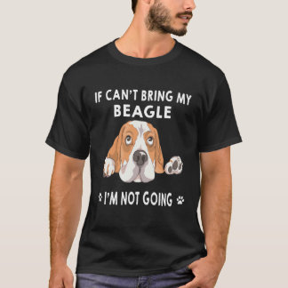 T-shirt 8 Si je ne peux pas emmener mon Beagle je ne vais