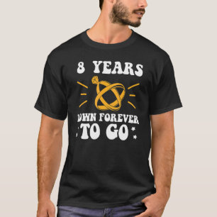 T-shirt 8 years down forever to go 8th wedding anniversary