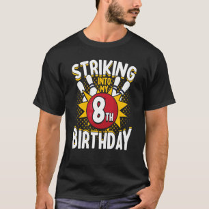 T-shirt 8e anniversaire Bowling Thème Grève à Anniversaire