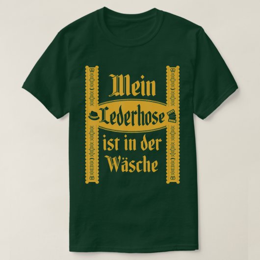 T-shirt 8My Lederhosen Est Dans Le Laver Funny Oktoberfest (Design devant)