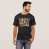 T-shirt 8th Eighth Grade Squad Teacher Back To School Retr (Devant entier)