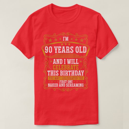 T-shirt 90 Anniversaire Amusant Anniversaire Idée Humour 9