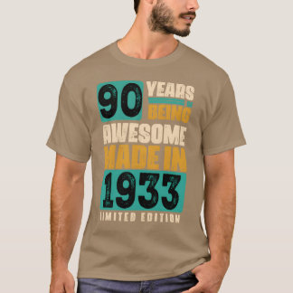T-shirt 90 ans d'être Incroyable Fabriqué en 1933 Édition
