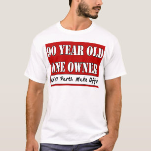 T-shirt 90 ans, un propriétaire - les pièces des besoins