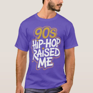 T-shirt 90s HipHop m'a élevé Culture Old School Rap